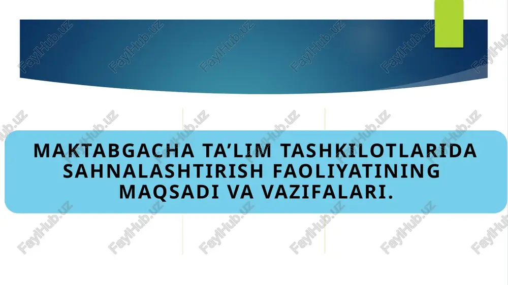 maktabgacha ta’lim tashkilotlarida sahnalashtirish faoliyatining maqsadi va vazifalari — PPTX