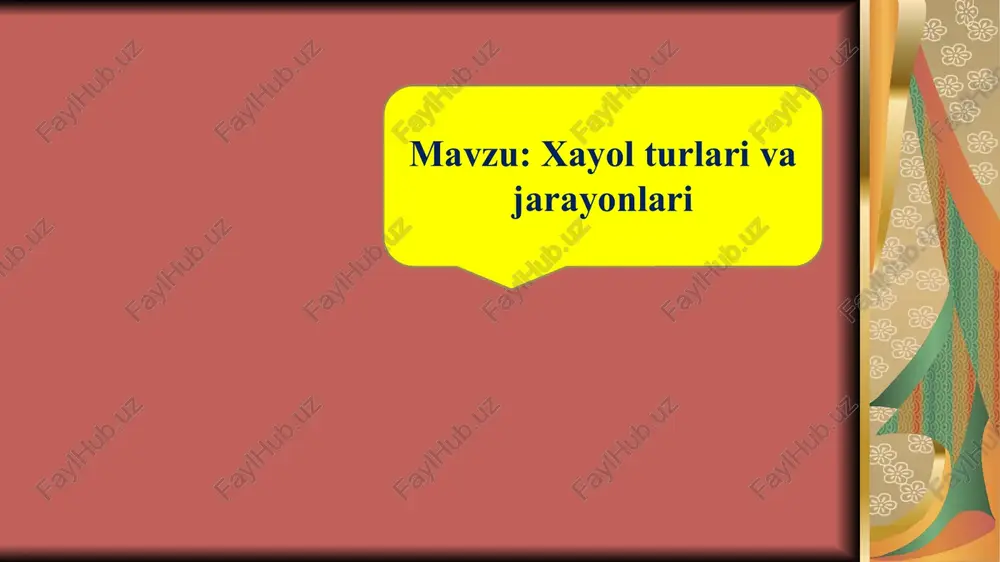 xayol turlari va jarayonlari — PPTX