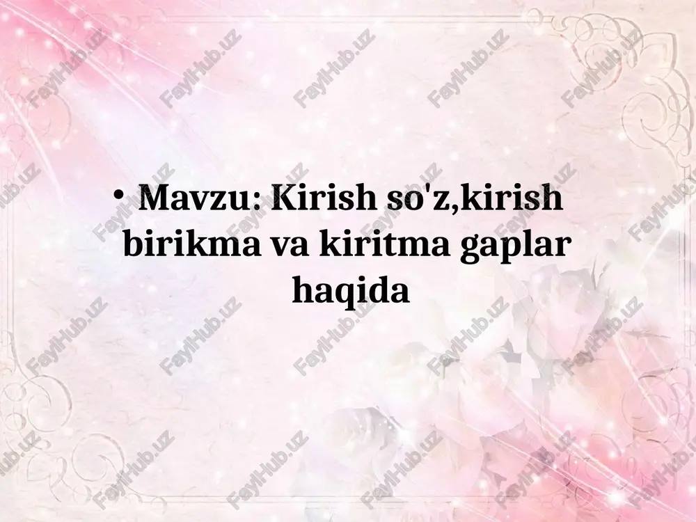 kirish so'z,kirish birikma va kiritma gaplar haqida — PPTX