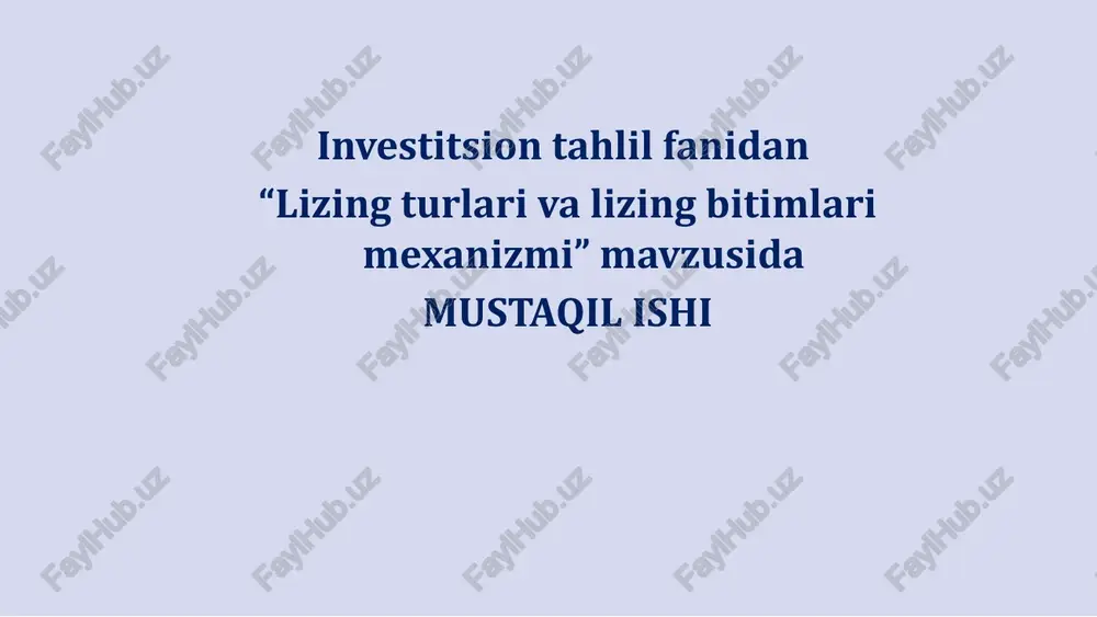 lizing turlari va lizing bitimlari mexanizmi — PPTX