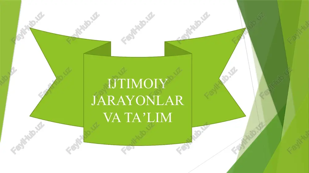 ijtimoiy jarayonlar vataʼlim — PPTX