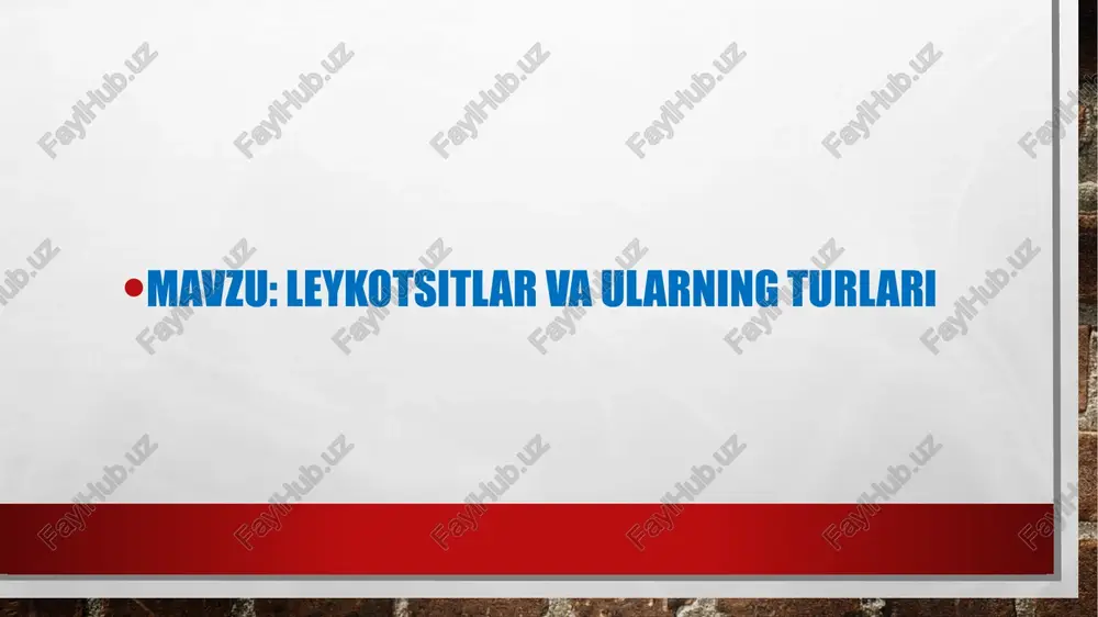leykotsitlar va ularning turlari — PPTX