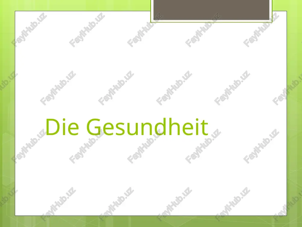die gesundheit — PPTX
