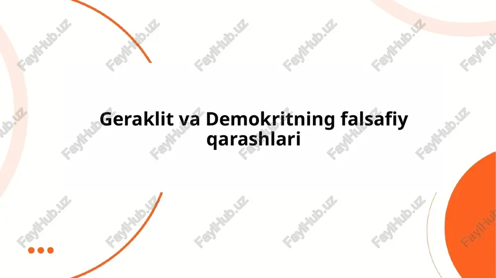 geraklitning o'zgarish va doimiylik falsafasi — PPTX