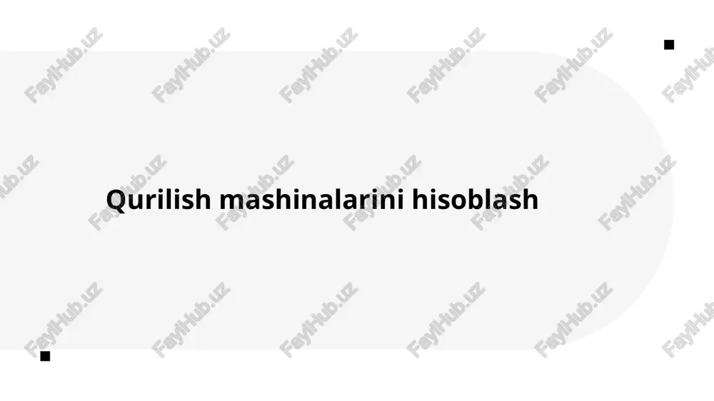 qurilish mashinalarini hisoblash — PPTX
