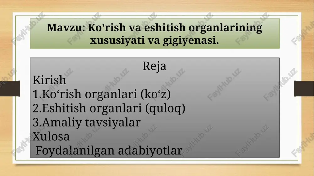 ko'rish va eshitish organlarining xususiyati va gigiyenasi — PPTX