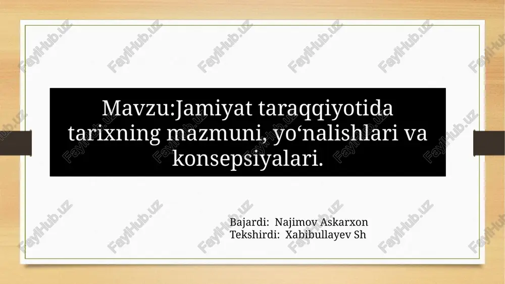 jamiyat taraqqiyotida tarixning mazmuni, yo'nalishlari va konsepsiyalari — PPTX