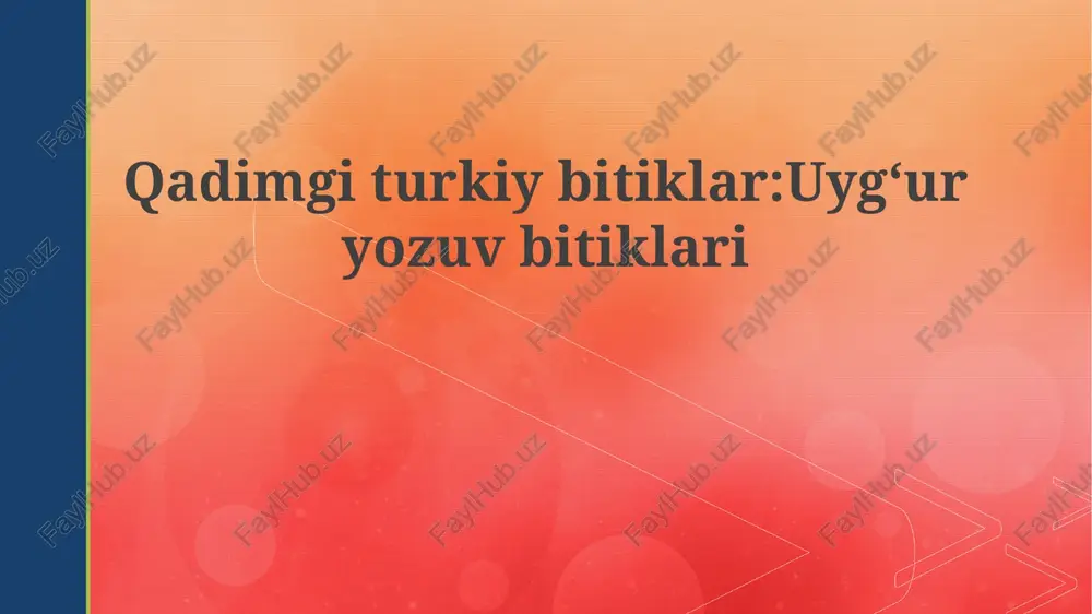 uygʻur yozuvi bitiklari — PPTX