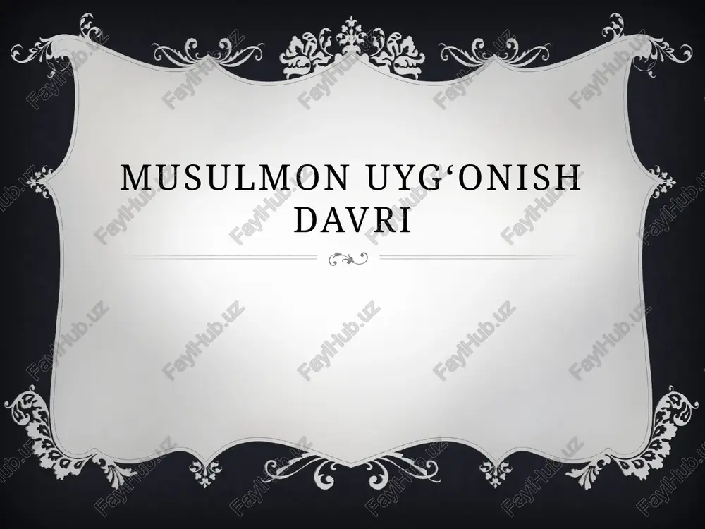 musulmon uyg‘onish davri — PPTX