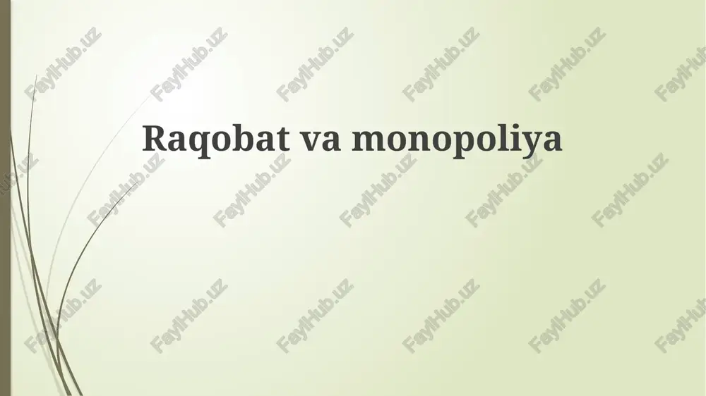 raqobatvamonopoliya — PPTX
