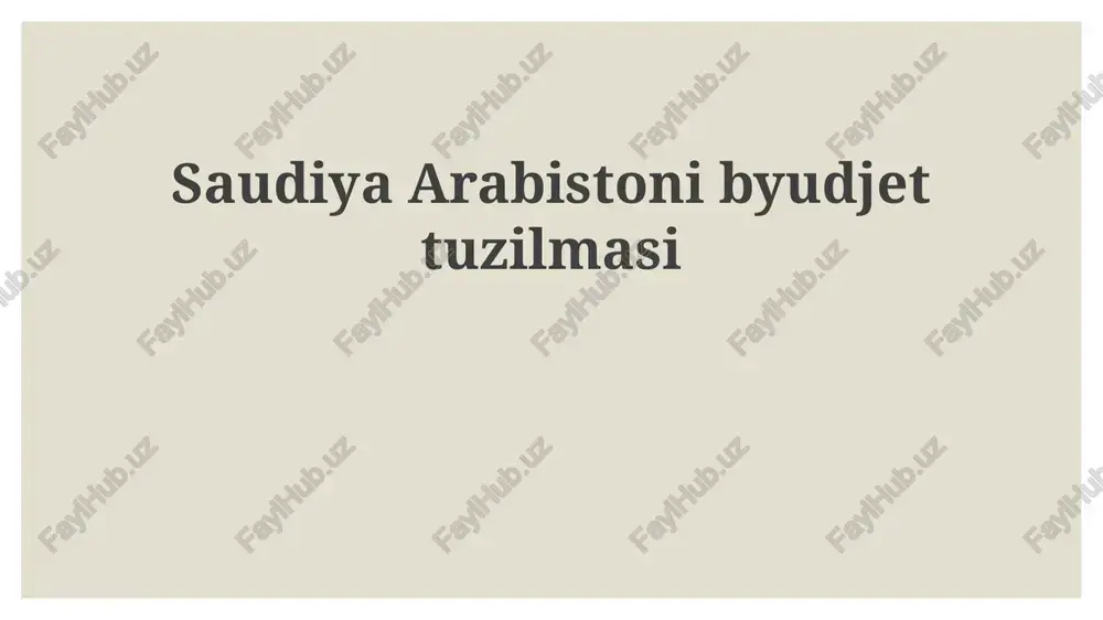 saudiya arabistonibyudjettuzilmasi — PPTX