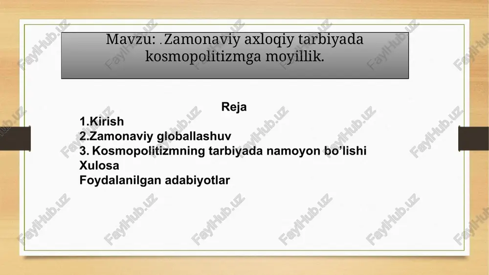 zamonaviy axloqiy tarbiyada kosmopolitizmga moyillik — PPTX