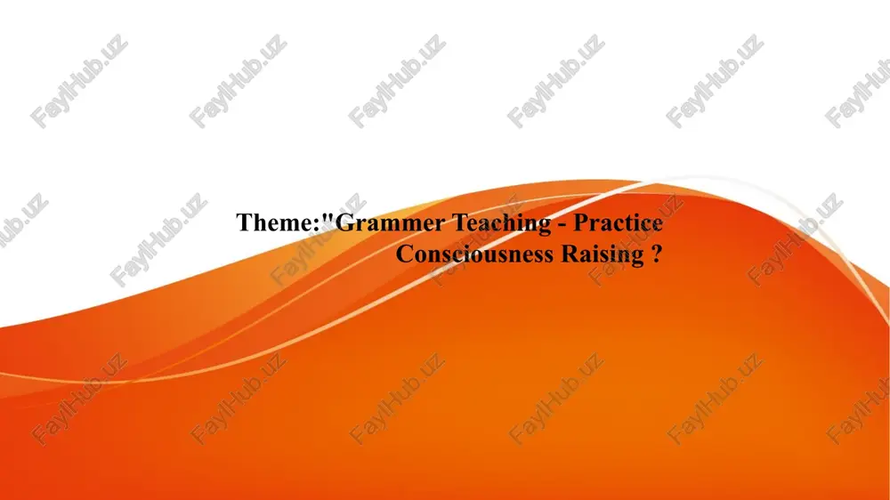 grammer teaching - practice consciousness raising — PPTX