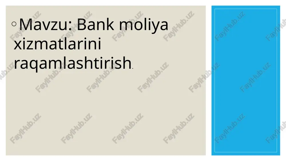 bank moliya xizmatlarini raqamlashtirish — PPTX