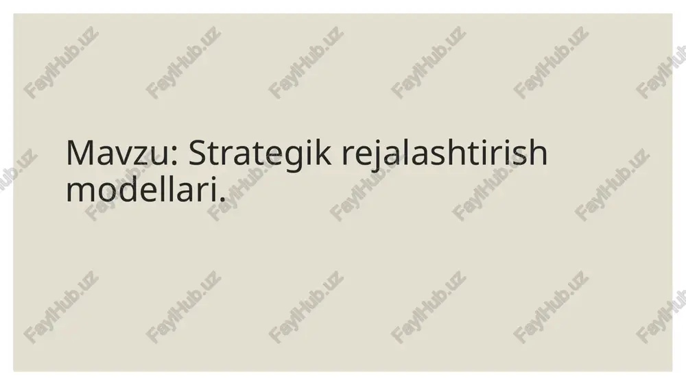 strategik rejalashtirish modellari — PPTX