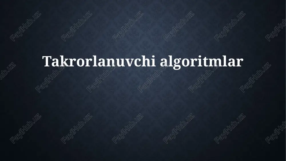 takrorlanuvchi algoritmlar — PPTX