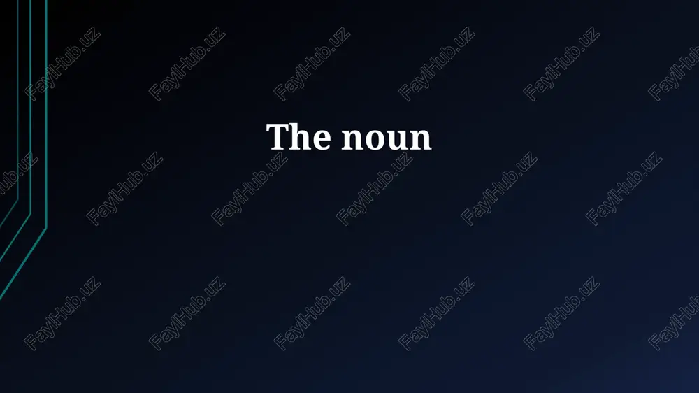 the noun — PPTX