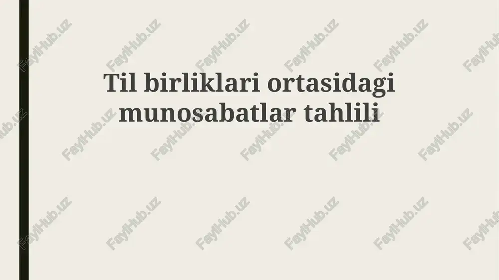 til birliklari oʻrtasidagi munosabatlar tahlili — PPTX