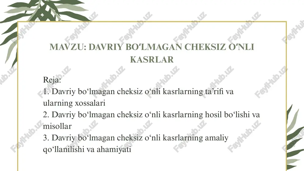 davriy bo‘lmagan cheksiz o‘nli kasrlar — PPTX