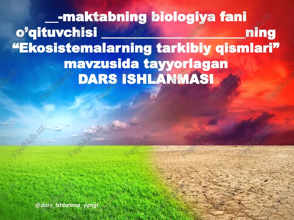 ekosistemalarning tarkibiy qismlari — PPTX