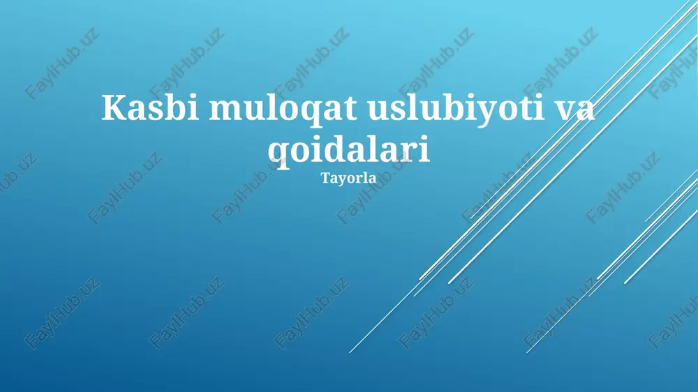 kasbi muloqat uslubiyoti va qoidalari — PPTX