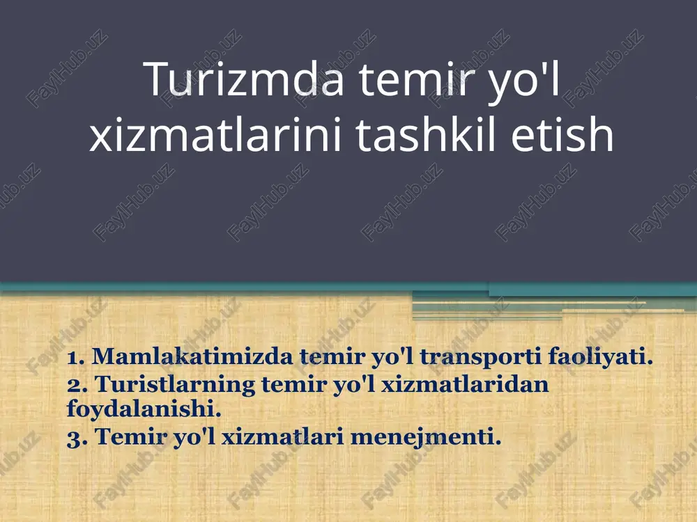 turizmda temir yo'l xizmatlarini tashkil etish — PPTX