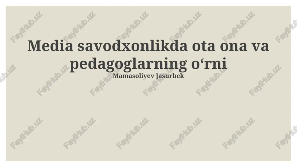 ota-onalarning roli: uyda media savodxonligini rivojlantirish — PPTX