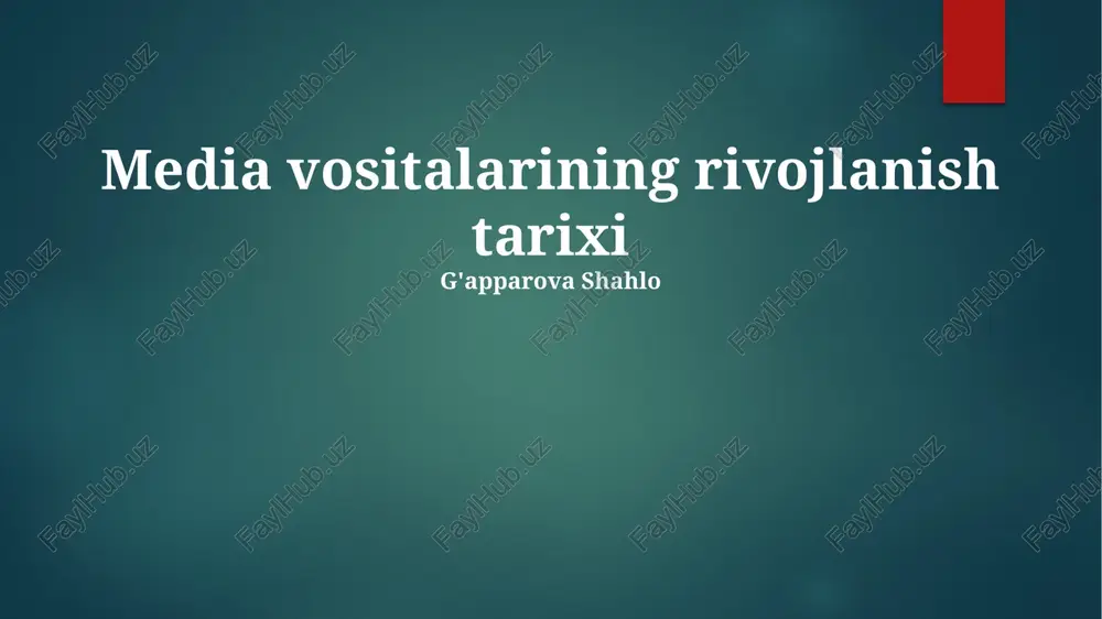 media vositalarining rivojlanish tarixi — PPTX