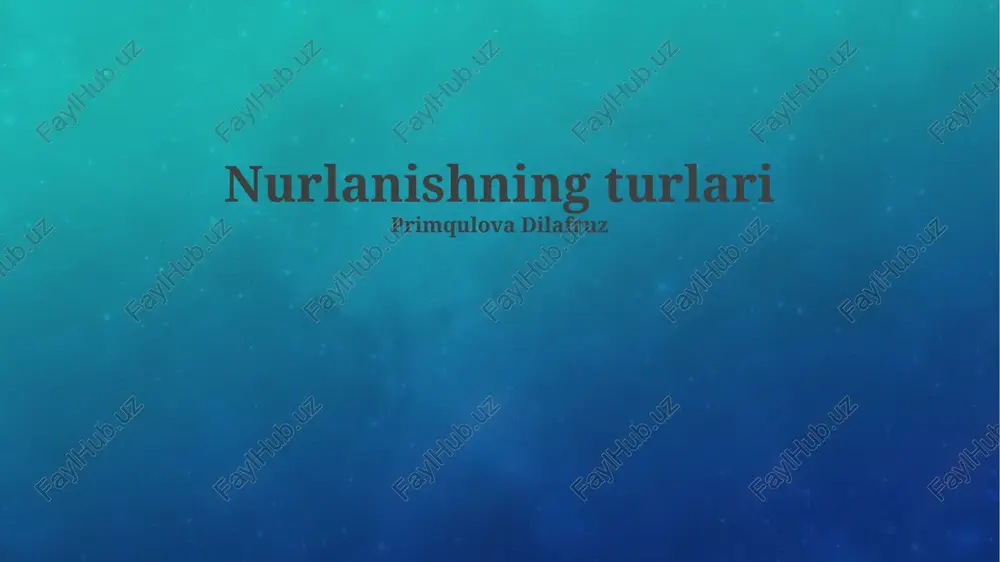 nurlanishning turlari — PPTX