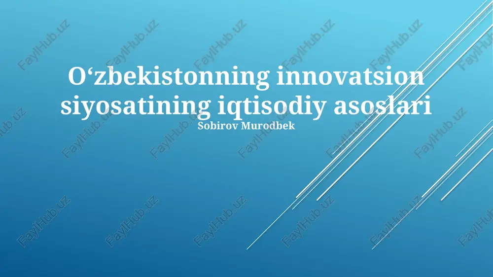 o'zbekistonning innovatsion siyosatining iqtisodiy asoslari — PPTX
