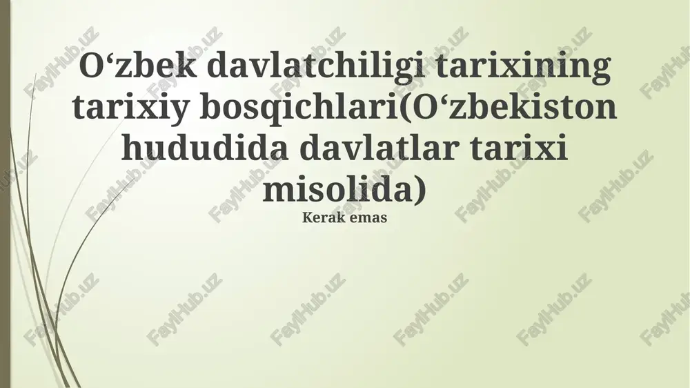 oʻzbek davlatchiligi tarixining tarixiy bosqichlari(oʻzbekiston hududida davlatlar tarixi misolida) — PPTX