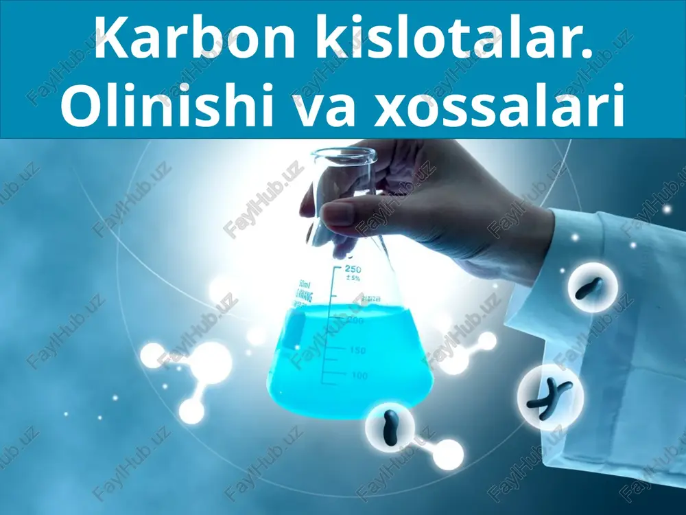 karbon kislotalar. olinishi va xossalari — PPTX