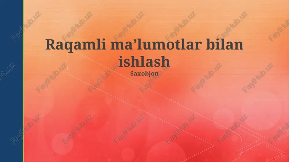 raqamli ma'lumotlar bilan ishlash — PPTX