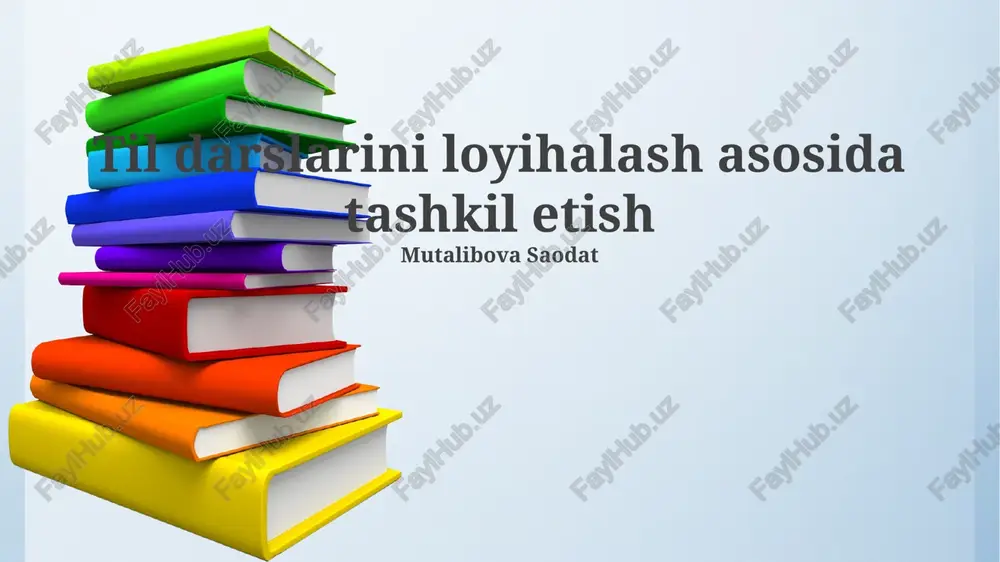 dizayn asosidagi til darslarini tashkil etish — PPTX