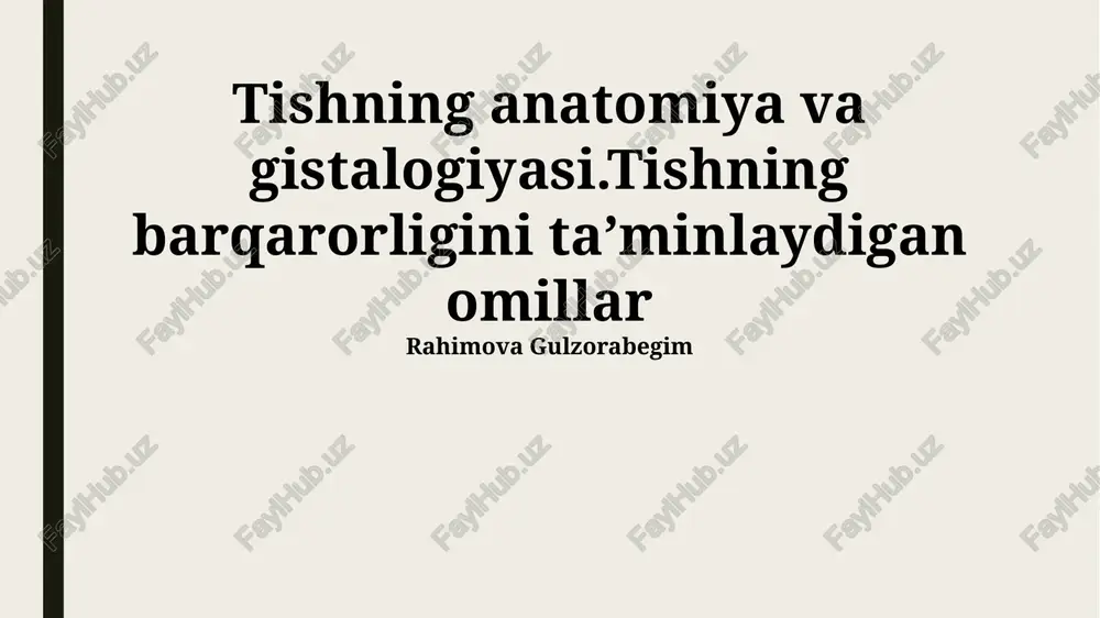 tishning anatomiya va gistalogiyasi — PPTX