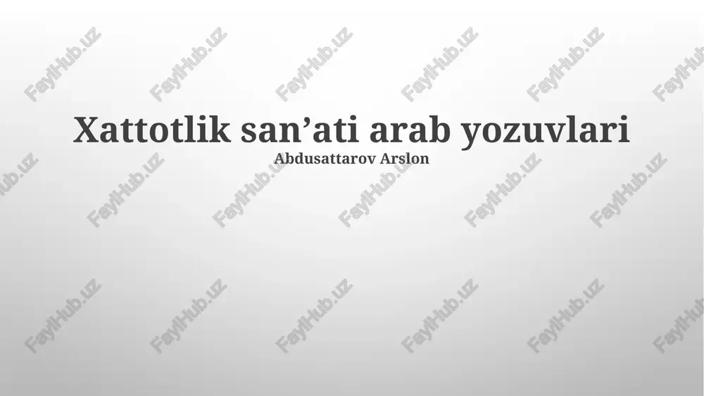 xattotlik sanʼati arab yozuvlari — PPTX