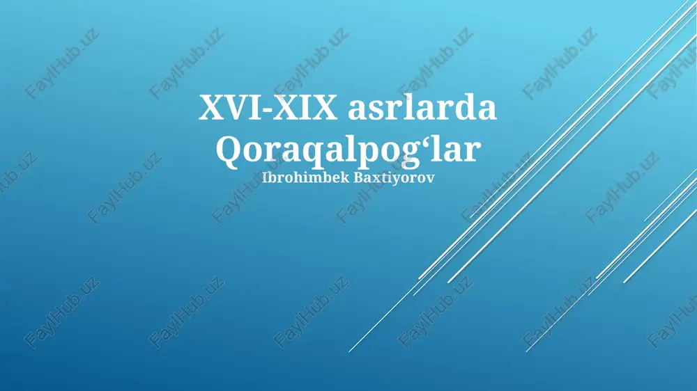 xvi-xix asrlarda qoraqalpogʻlar — PPTX