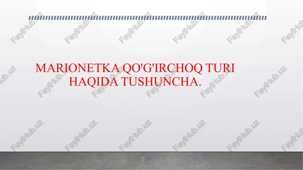 marionetka qo'g'irchoq turi haqida tushuncha. — PPTX