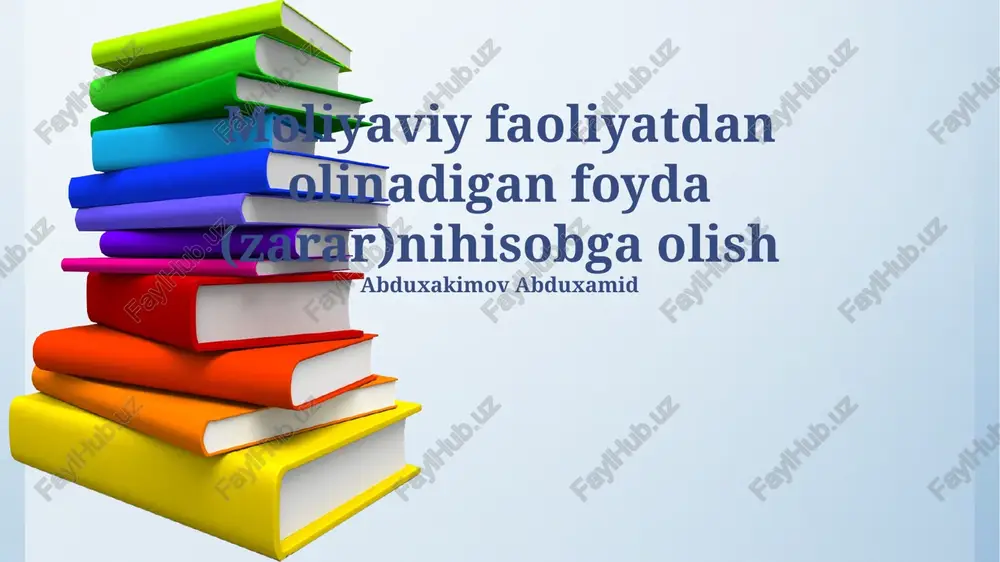 moliyaviy faoliyatdan olinadigan foyda (zarar)nihisobga olish — PPTX