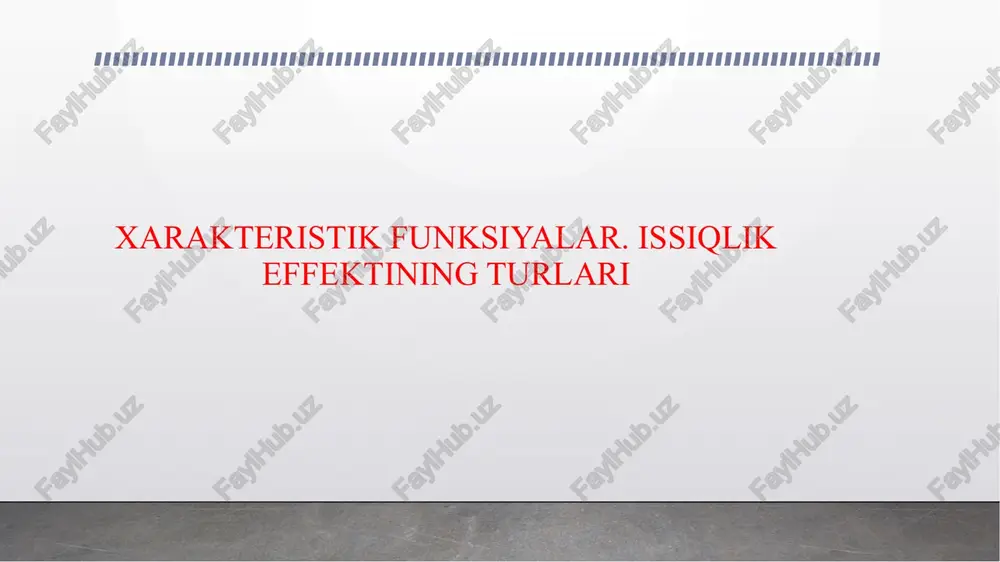 xarakteristik funksiyalar.issiqlik effektining turlari — PPTX