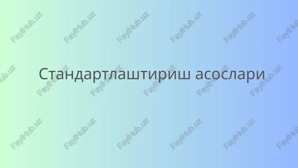 standartlashtirish asoslari — PPTX