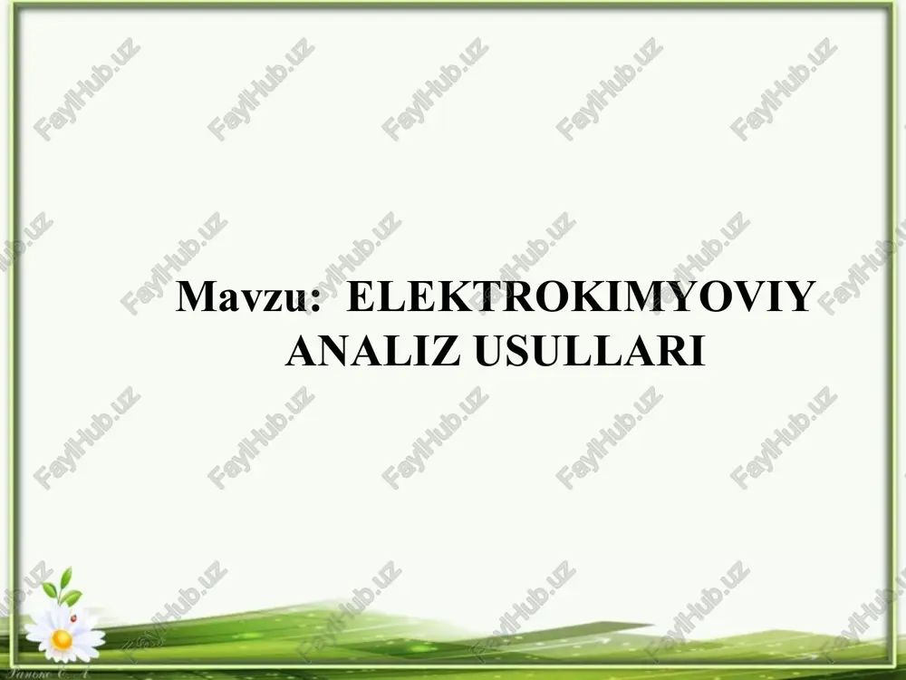 elektrokimyoviy analiz usullari — PPTX