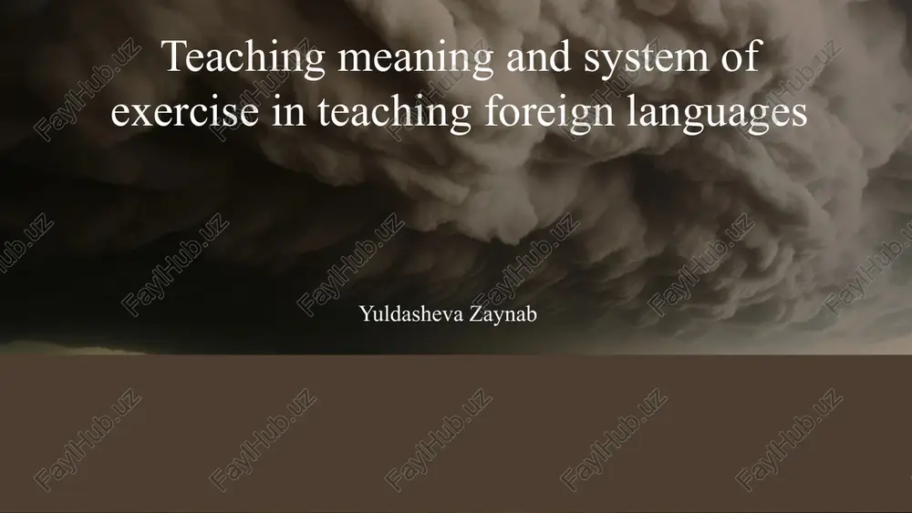 eaching meaning and system of exercise in teaching foreign languages — PPTX