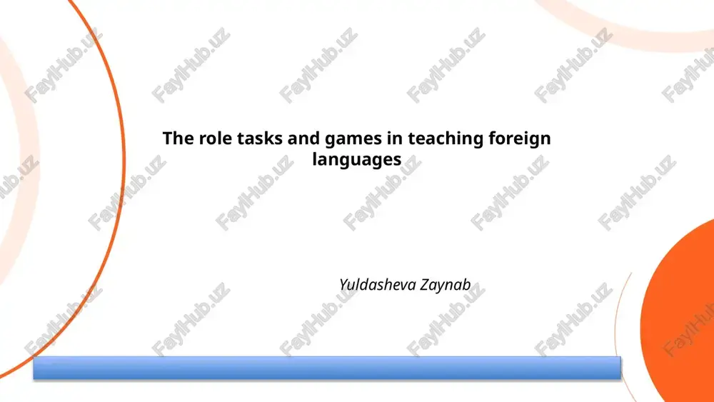 the role tasks and games in teaching foreign languages — PPTX