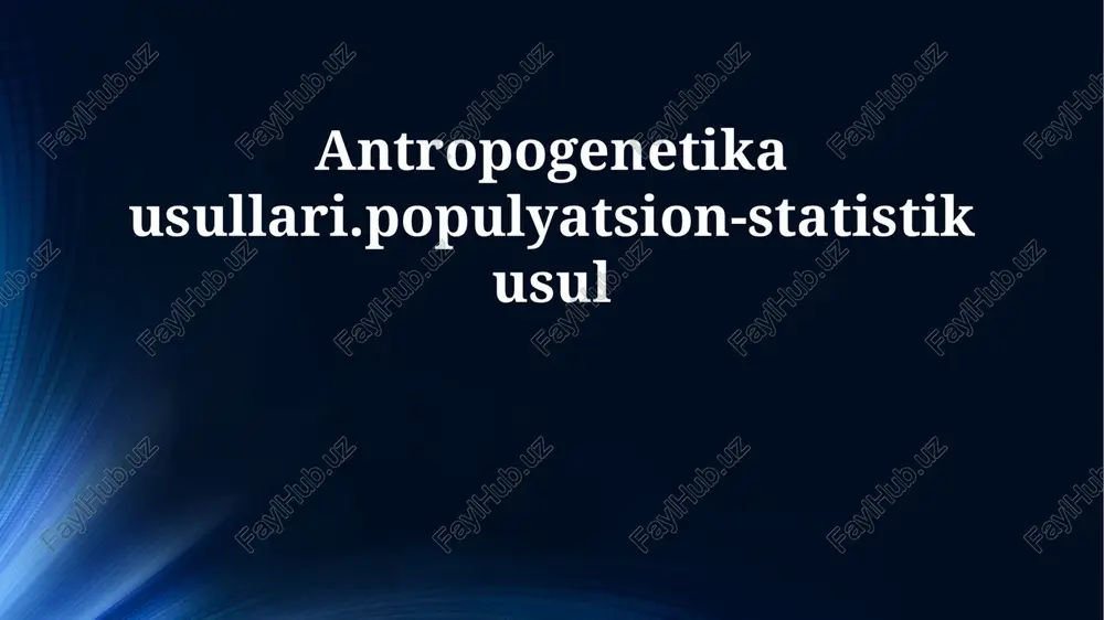 antropogenetika usullari — PPTX