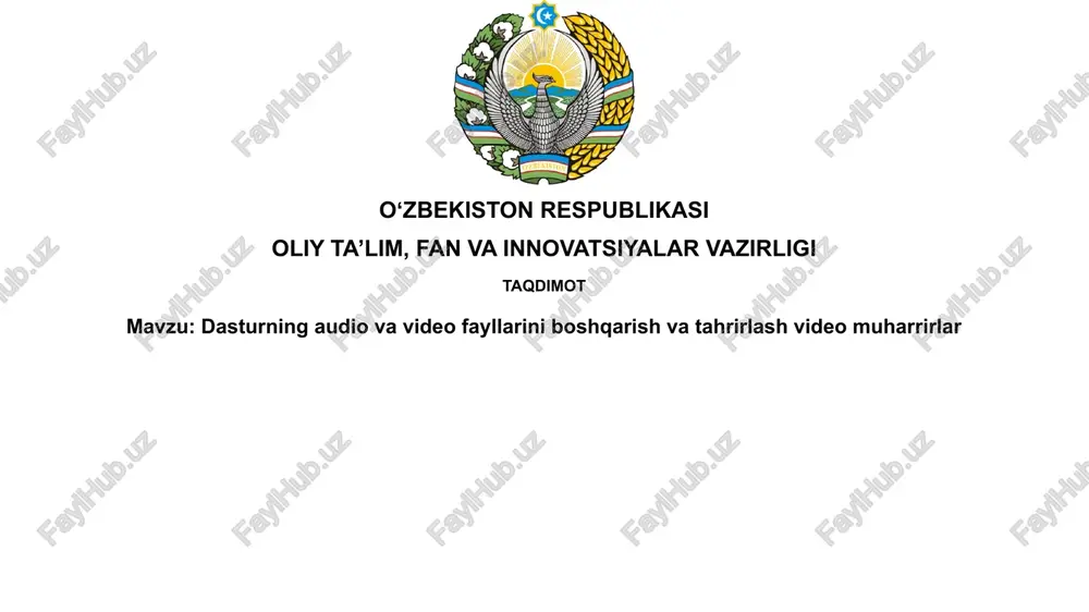 dasturing audio va video fayllarini boshqarish va tahrirlash videomuharrirlar — PPTX