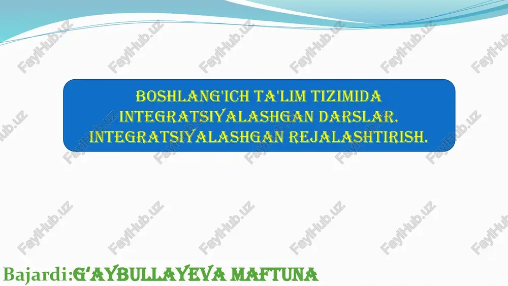 boshlang'ich ta'lim tizimida integratsiyalashgan darslar. integratsiyalashgan rejalashtirish. — PPTX