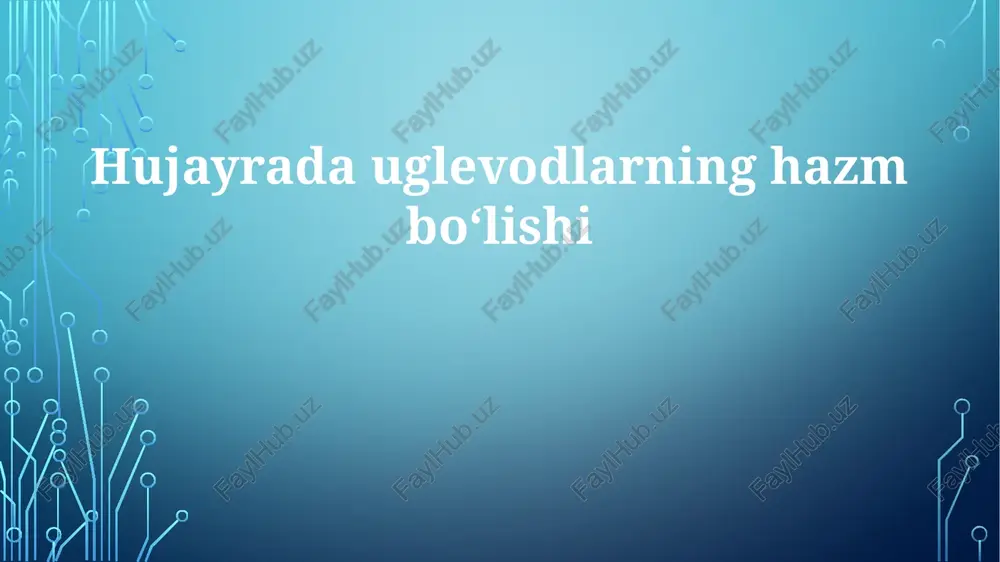 uglevodlarning hujayrada hazm bo'lishi — PPTX