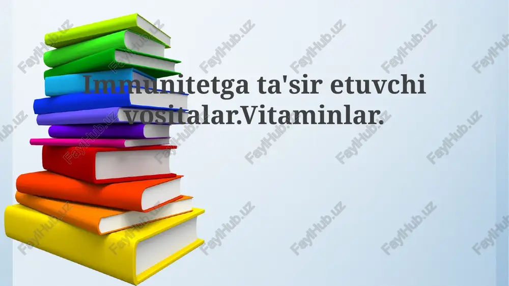 immunitetga ta'sir etuvchi vositalar.vitaminlar. — PPTX