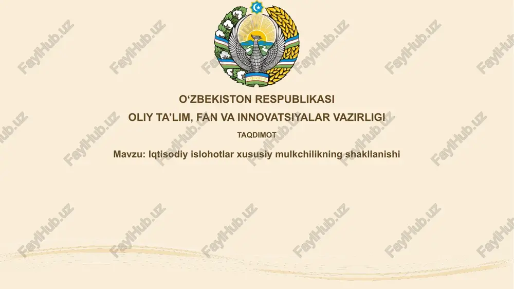 iqtisodiyislohotlarxususiymulkchilikningshakllanishi — PPTX